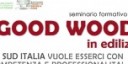 “Good Wood in edilizia