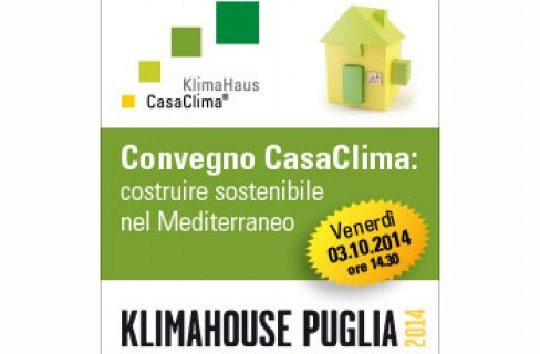 Costruire sostenibile nel Mediterraneo, se ne parla a Klimahouse Puglia